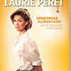 affiche LAURIE PERET - SPECTACLE ALIMENTAIRE