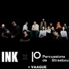 affiche INK X LES PERCUSSIONS DE STRASBOURG