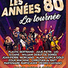 affiche LES ANNEES 80 - LA TOURNEE