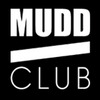 MUDD CLUB